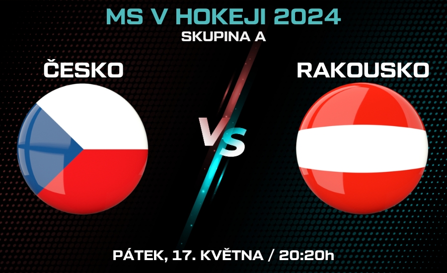 Česko - Rakousko MS v hokeji 2024